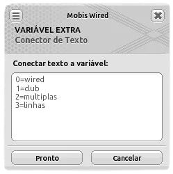 Janela de configuração da Variável Extra ‘Conector de Texto’, com quatro linhas de texto conectadas à variável: ‘0=wired’, ‘1=club’, ‘2=múltiplas’ e ‘3=linhas’.