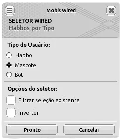 Janela de configuração do seletor Wired Habbos por Tipo com o tipo de usuário ‘Mascote’ selecionado e as opções ‘Filtrar seleção existente’ e ‘Inverter’ desmarcadas.