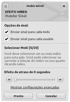 Janela de configuração do efeito Wired Mandar Sinal com as opções ‘Enviar sinal para cada mobi’ e ‘Enviar sinal para cada usuário’ marcadas, seleção de mobi vazia e atraso de 0 segundos.