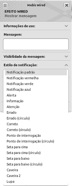 Janela de configuração do efeito Wired Mostrar mensagem com a lista suspensa de estilo de notificação aberta e a opção ‘Notificação padrão’ selecionada.