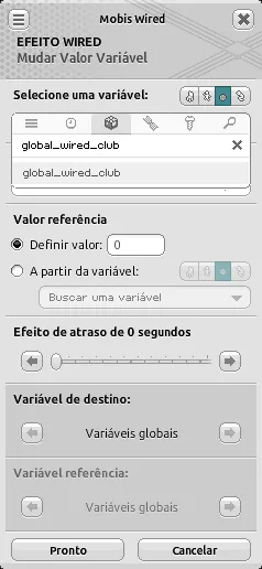 Janela de configuração do efeito Wired Mudar Valor Variável com a variável ‘global_wired_club’ selecionada, valor de referência em ‘Definir valor’ igual a ‘0’, atraso de 0 segundos e variável de destino e referência definidas como ‘Variáveis globais’.