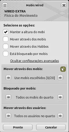 Janela de configuração do Wired Extra Física do Movimento com a opção ‘Manter a altura do mobi’ marcada, mover através dos mobis em ‘Use mobis escolhidos [0/20]’, bloqueado por mobis em ‘Todos os mobis do quarto’ e mover através dos usuários em ‘Todos os usuários no quarto’.
