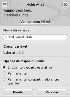 Janela do Wired Variável Global com a opção Ver no menu Wired, o nome global_wired_club e Valor atual: 0.
