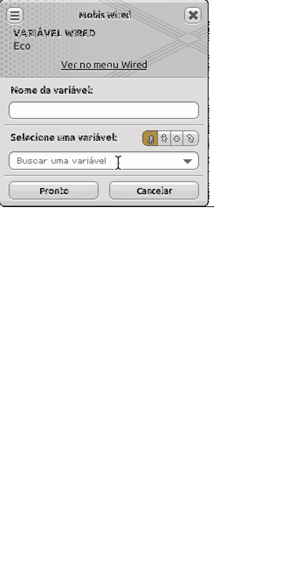 Seleção dos alvos Mobi, Usuário, Global e Contexto e das respectivas listas de variáveis na janela do Wired Eco