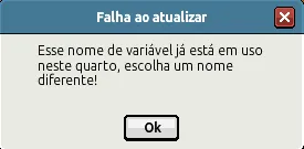 Janela Falha ao atualizar avisando que o nome de variável já está em uso no quarto e solicitando um nome diferente.
