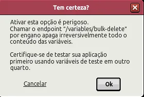 Janela de confirmação alertando que a remoção em massa apaga irreversivelmente o conteúdo das variáveis e recomendando testes em outro quarto, com botões Cancelar e Ok.