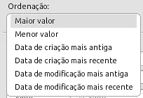 Lista Ordenação aberta com as opções Maior valor, Menor valor e datas de criação e modificação, da mais antiga à mais recente.